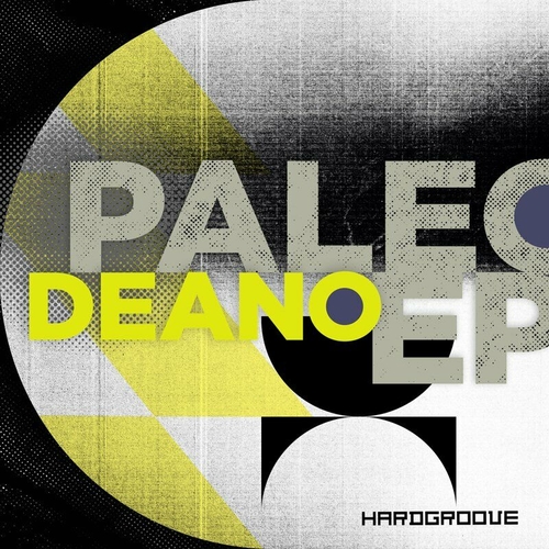 Deano (ZA) - Paleo EP [HARDGROOVEDIGI009]